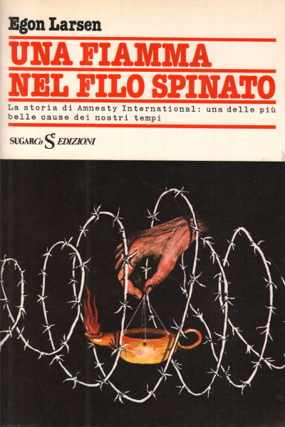Una fiamma nel filo spinato, Egon Larsen