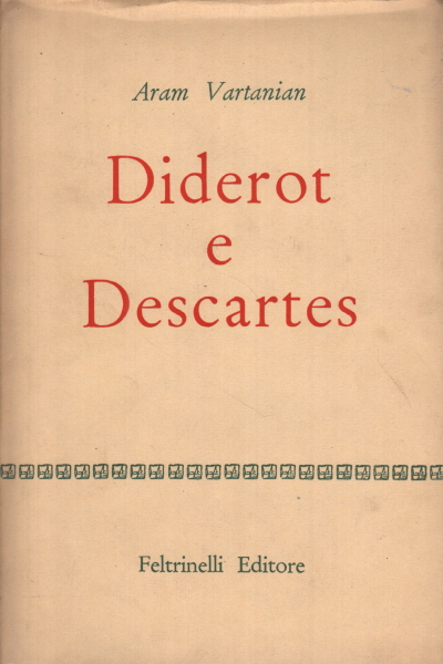 Diderot e Descartes , Aram Vartanian