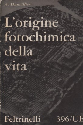 L'origine fotochimica della vita