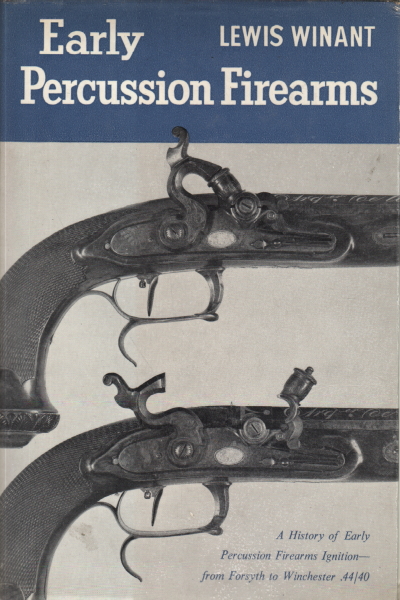 Early Percussion Firearms, Lewis Winant