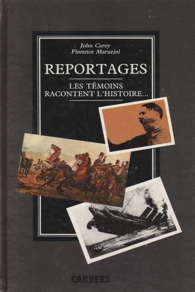 Reportages, John Carey Florence Maruejol