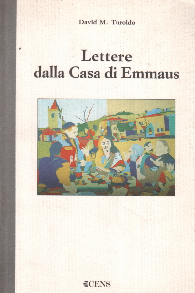 Lettere dalla Casa di Emmaus, David M. Turoldo