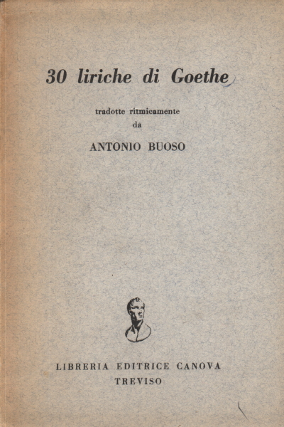 30 Lyrics by Goethe, J.W. Goethe