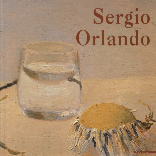Sergio Orlando - Trent'anni di pittura, Martina Corgnati