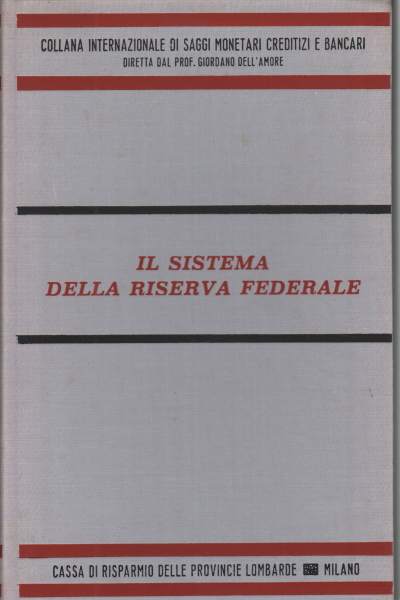 Il sistema della riserva federale, s.a.