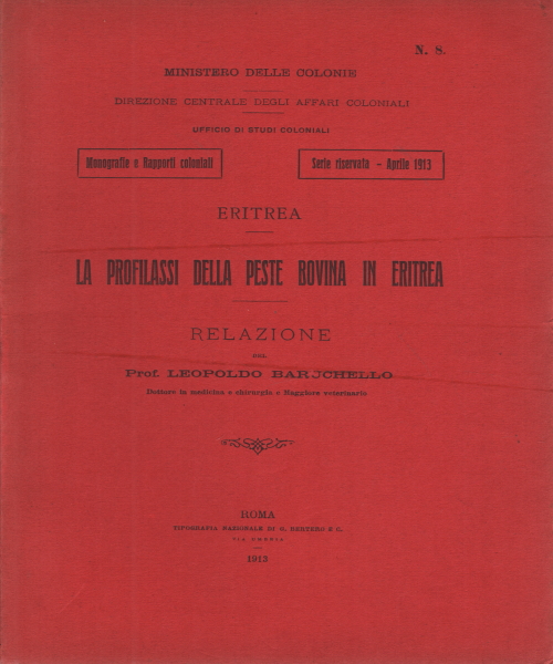 La profilassi della peste bovina in eritrea, Leopoldo Baruchello