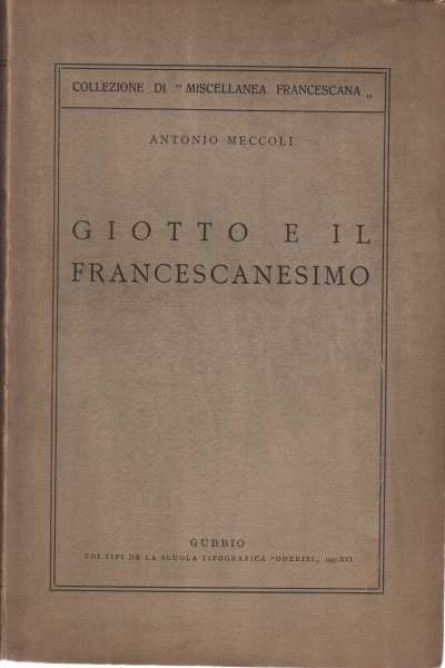 Giotto e il francescanesimo, Antonio Meccoli