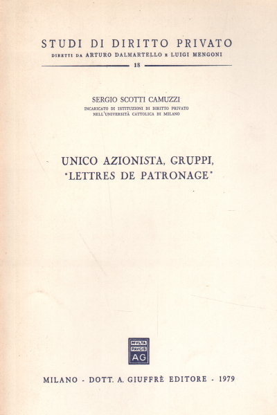 Unico azionista gruppi "Lettres de patronage, Sergio Scotti Camuzzi