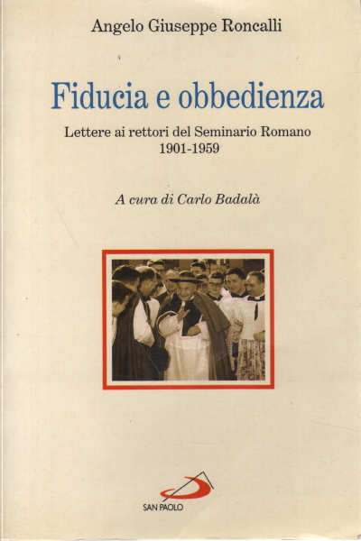Fiducia e obbedienza, Angelo Giuseppe Roncalli
