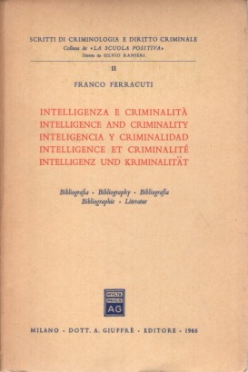 Intelligenza e criminalità / Intelligence and criminality / Inteligencia y criminalidad / lntelligence et criminalité / Intelligenz und kriminalitat