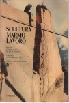 Scultura Marmo Lavoro, Mario De Micheli