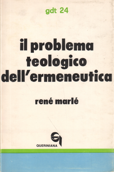 Il problema teologico dell'ermeneutica, René Marlé