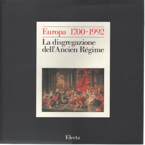 Europa 1700-1992: storia di un'identità - La dis, AA.VV.