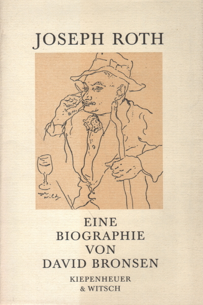 Joseph Roth: eine biographie, David Bronsen