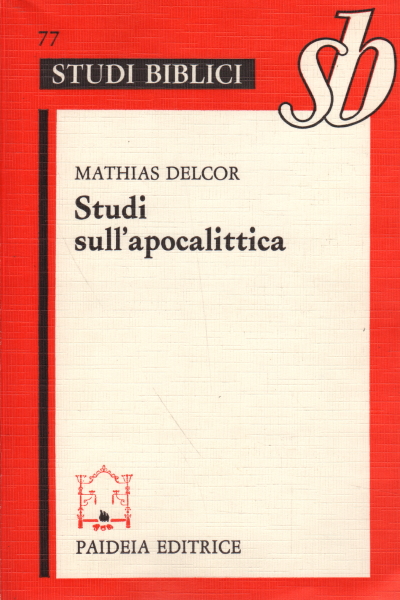 Les études sur l'apocalyptique, Mathias Delcor