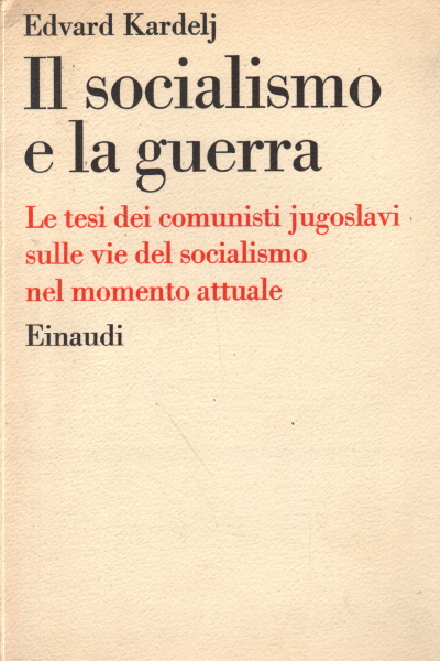 Il socialismo e la guerra, Edvard Kardelj