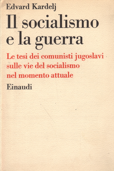 Le socialisme et la guerre, Edvard auto-gestion