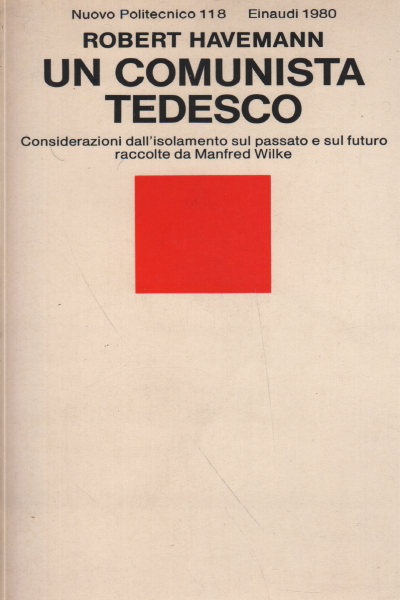 Un comunista tedesco, Robert Havemann