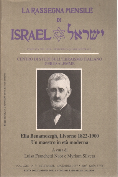 La Rassegna mensile di Israel Vol. LXIII n. 3 - , Luisa Franchetti Naor Myriam Silvera