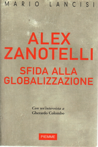 Alex Zanotelli, Mario Lancisi