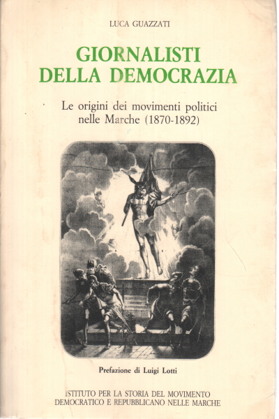 Los periodistas de la democracia, Luca Guazzati