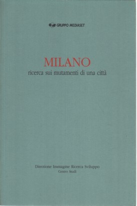 Milano: ricerca sui mutamenti di una città