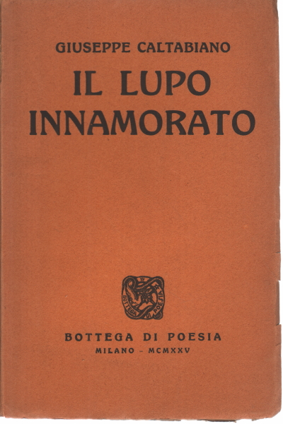 Il lupo innamorato, Giuseppe Caltabiano