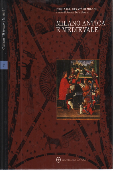 Milán antigua y medieval, Vol. III, AA.VV.