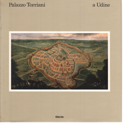 Palacio Torriani en Udine, AA.VV.