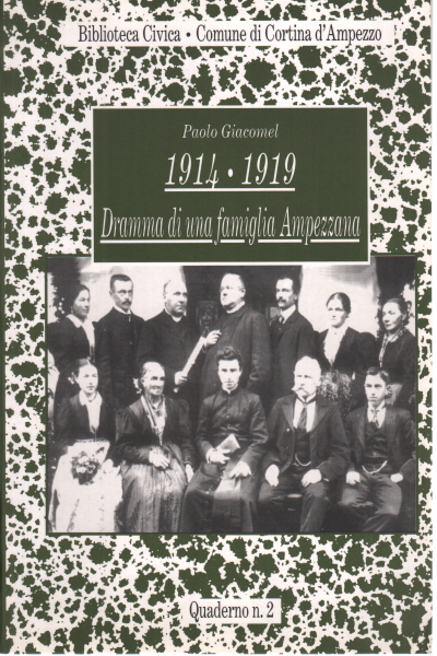 1914-1919 Dramma di una famiglia Ampezzana, s.a.