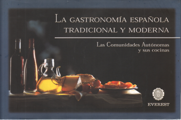 La gastronomía española tradicional y moderna, AA.VV.