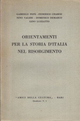 Orientamenti per la storia d'italia nel risorgimento