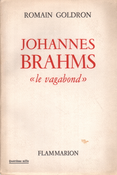 Johannes Brahms, Romain Goldron