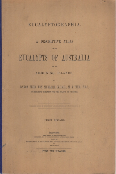 A descriptive atlas of the eucalypts of Australia and the adjoining is