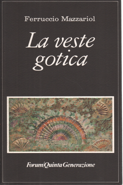 La veste gotica, Ferruccio Mazzariol