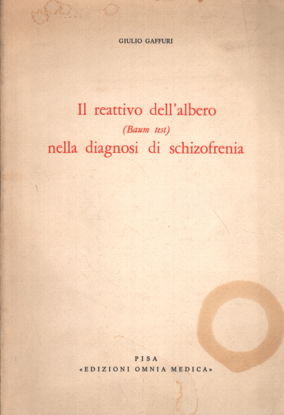 Il reattivo dell'albero nella diagnosi di schizof, Giulio Gaffuri