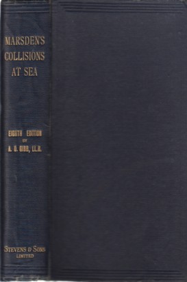 A treatise on the law of collisions at sea