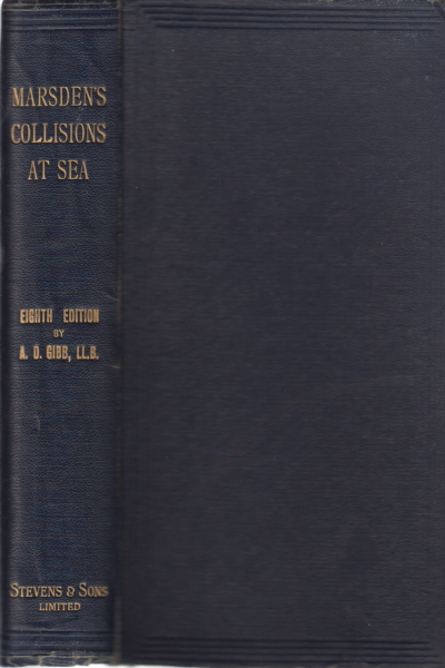 Un traité sur le droit des collisions en mer, R. G. Mardsen