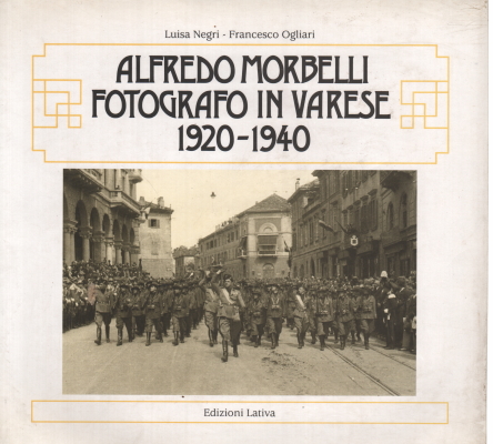 Alfredo Morbelli fotografo in Varese 1920-1940, Luisa Negri; Francesco Ogliari