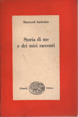 Storia di me e dei miei racconti