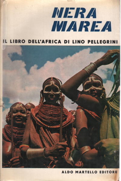 Nera marea, Lino Pellegrini