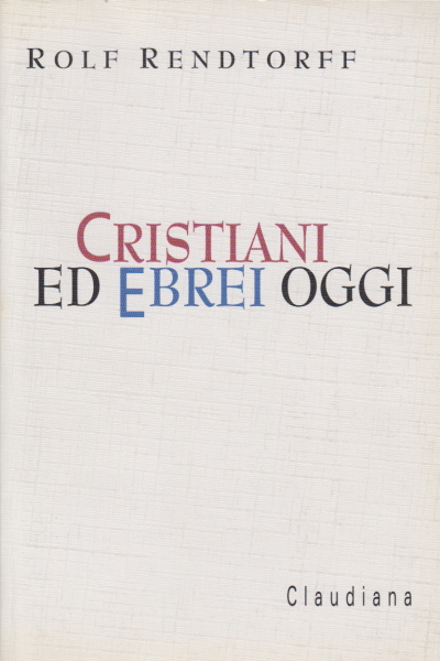 Cristiani ed ebrei oggi, Rolf Rendtorff