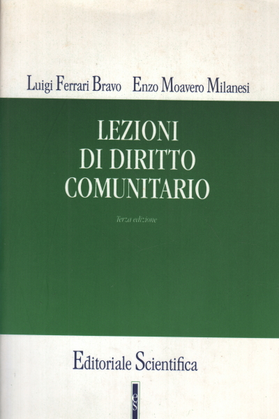 Lezioni di diritto comunitario, Luigi Ferrari Bravo; Enzo Moavero Milanesi