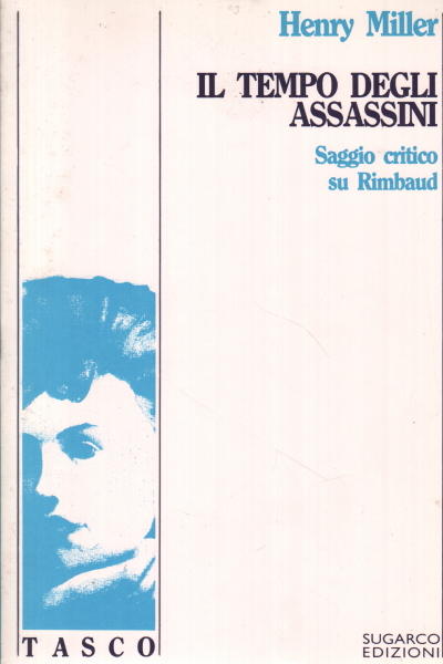 Il tempo degli assassini, Henry Miller