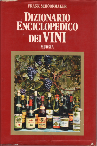 Dizionario Enciclopedico dei Vini, Frank Schoonmaker