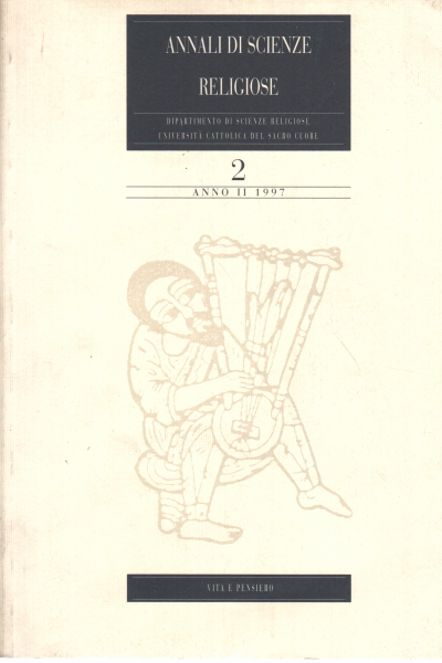 Annali di Scienze Religiose 2 anno II-1997, Dipartimento di scienze religiose Università cattolica del Sacro Cuore
