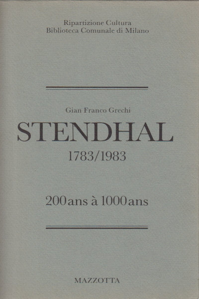 Stendhal, Gian Franco Grechi