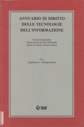 Annuario di diritto delle tecnologie dell'informazione. Vol. I
