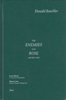 The enemies of the rose