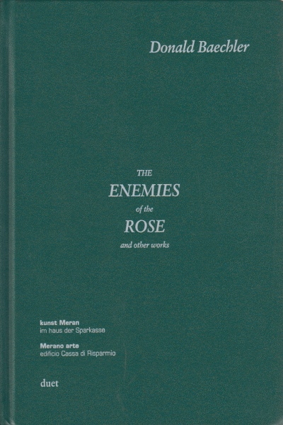 Les ennemis de la rose, Donald Baechler